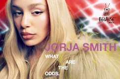 JORJA SMITH, WHAT ARE THE ODDS. Frau mit langen blonden Haaren vor buntem Hintergrund. Links oben Logo.