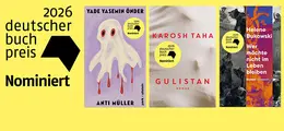 2026 deutscher buch preis, Nominiert. Bücher von Yade Yasemin Önder, Karosh Taha, Helene Bukowski. Drei Buchcover.