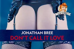 "JONATHAN BREE" und "DON'T CALL IT LOVE" in weiß und rot auf einem suggestiven Bild mit einem Retro-Logo rechts oben.