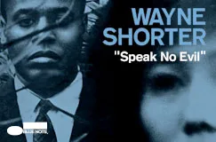 WAYNE SHORTER "Speak No Evil". Links ein Mann in Anzug, rechts ein Gesicht. Blue-Note-Logo unten links.