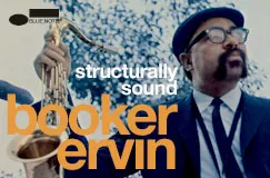 „Blue Note“, „booker ervin“, „structurally sound“. Mann mit Saxofon, trägt Anzug und Hut.