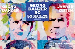 "GEORG DANZER 80 DAS BESTE AUS 5 JAHRZEHNTEN" steht zwischen bunt gemalten Porträts von Georg Danzer.
