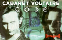 "Cabaret Voltaire", und "CODE" sind sichtbar. Zwei Männer in dunkler Stimmung, einer mit Sonnenbrille.