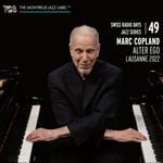 Marc Copland (geb. 1948): Alter Ego: Lausanne 2022, CD