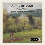 Anton Bruckner (1824-1896): Klavierwerke, CD