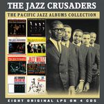 The Crusaders (auch: Jazz Crusaders): The Classic Pacific Jazz Albums, CD