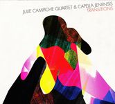 Julie Campiche (geb. 1983): Transitions, CD