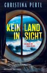 Christina Pertl: Kein Land in Sicht, Buch