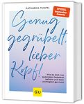 Katharina Tempel: Genug gegrübelt, lieber Kopf!, Buch