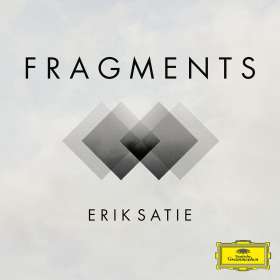 Erik Satie (1866-1925): Fragments (Satie Reworks & Remixes / 180g), LP