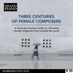 Three Centuries of Female Composers, CD