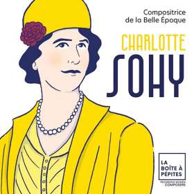 Charlotte Sohy (1887-1955): Orchester,Vokal- & Instrumentalwerke, CD