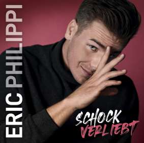Eric Philippi: Schockverliebt, CD