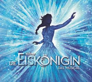 Musical: Die Eiskönigin - Originalversion des Hamburger Musicals (Live), CD