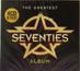 "The Greatest Seventies Album" in großen, stilvollen Buchstaben, mit gelbem Stern-Design. "4CD 80 Tracks" oben links.