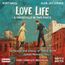 Love Life (A Vaudeville in 2 Parts)