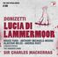 Gaetano Donizetti (1797-1848): Lucia di Lammermoor, CD
