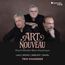 "ART NOUVEAU: French Chamber Music Around 1900. Lalo, Bonis, Debussy, Ravel. Trio Wanderer." Drei Männer in dunkler Kleidung.
