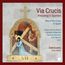 Via Crucis - La Passione Nella Spagna del XVI Secolo