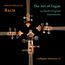 Die Kunst der Fuge BWV 1080 (auf Bachs Originalinstrumenten)