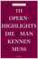 111 Opernhighlights, die man kennen muss (*Mängelexemplar)