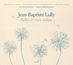 Jean-Baptiste Lully (1632-1687): Ballets & Recits Italiens, CD