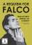 A Requiem for Falco: Muss ich denn sterben, um zu leben?