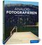 Florian Hasubick: Analog fotografieren, Buch