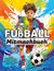 Mitmachbuch für Kinder Fußball - Malbuch Fußball für Jungen, Kinder ab 9 - Labyrinth Rätsel, Witze, Suchen & Finden