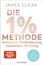 Die 1%-Methode - Minimale Veränderung, maximale Wirkung
