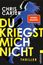 Text: "Chris Carter", "Du kriegst mich nicht", "Thriller", "SPIEGEL Bestseller-Autor", "ullstein". Silhouette einer Person im Lauf.