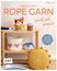 Natalie Nar: Häkeln mit Rope-Garn super easy - Sweet & Simple, Buch