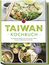 Linh Chen: Taiwan Kochbuch: Die leckersten Rezepte der taiwanischen Küche für jeden Geschmack und Anlass - inkl. Brotrezepten, Salaten, Desserts & Dips, Buch