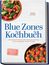 "Blue Zones Kochbuch" von Saskia Althoff. Rezeptbuch mit bunten Gerichten: Salat mit Grapefruit und Tomaten in Schüssel.