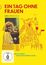 „Ein Tag ohne Frauen“, „FSK ab 0 freigegeben“. Illustration von Frauen mit Schildern, fröhliche Frauen lachen.