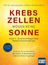 Krebszellen mögen keine Sonne