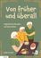 "Von früher und überall. Vegetarische Rezepte und Geschichten. Klara de Gast." Drei ältere Personen kochen gemeinsam.