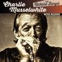 Charlie Musselwhite & Richard Bargel: Blues With A Feeling / Christo Redentor (signiert von R. Bargel), 10I