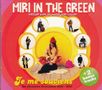 "MIRI IN THE GREEN", "musique pour un monde plus coloré", "Je me souviens", "+2 bonus tracks". Runde Fotos von Musikern., CD