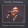 Timofey Dokshitser - Baroque concertos for trumpet, CD