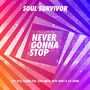 Soul Survivor: Never Gonna Stop, CD