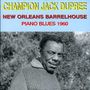 Champion Jack Dupree: New Orleans Barrelhouse 1960, CD