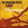 Wishbone Ash: Pilgramage, CD