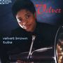 : Velvet Brown, Tuba, CD