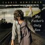 Carrie Newcomer: My Father's Only Son, CD, CD