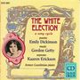 Gordon Getty (geb. 1933): Liederzyklus "The White Election" nach Emily Dickinson, CD