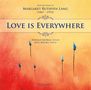 Margaret Ruthven Lang: Lieder Vol.1 - Love Is Everywhere, 2 CDs