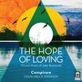 Jake Runestad (geb. 1986): Chorwerke "The Hope of Loving", CD