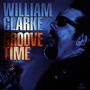 William Clarke: Groove Time, CD