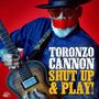 Toronzo Cannon: Shut Up & Play!, CD